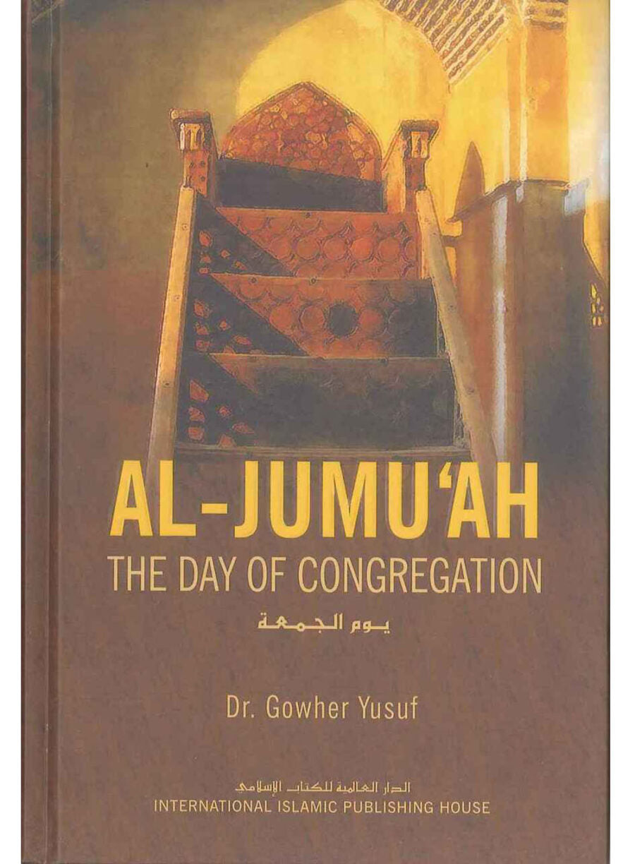 Al-Jumuah – The Day Of Congregation - Retail Maharaj