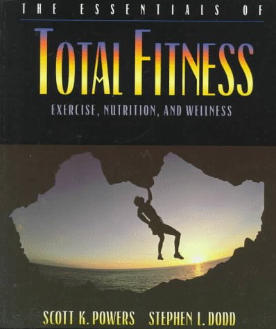 The Essentials of Total Fitness: Exercise, Nutrition, and Wellness - Retail Maharaj