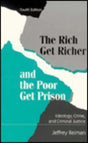The Rich Get Richer and the Poor Get Prison: Ideology, Class, and Criminal Justice - Retail Maharaj