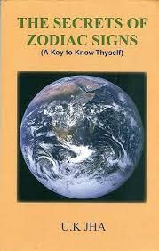 THE SECRETS of ZODIAC SIGNS (A Key to Know Thyself) by U.K. JHA - Retail Maharaj