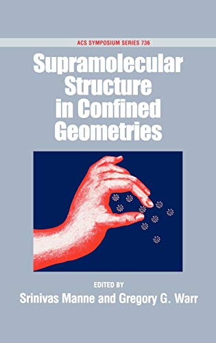 Supramolecular Structure in Confined Geometries: 736 (ACS Symposium Series) - Retail Maharaj