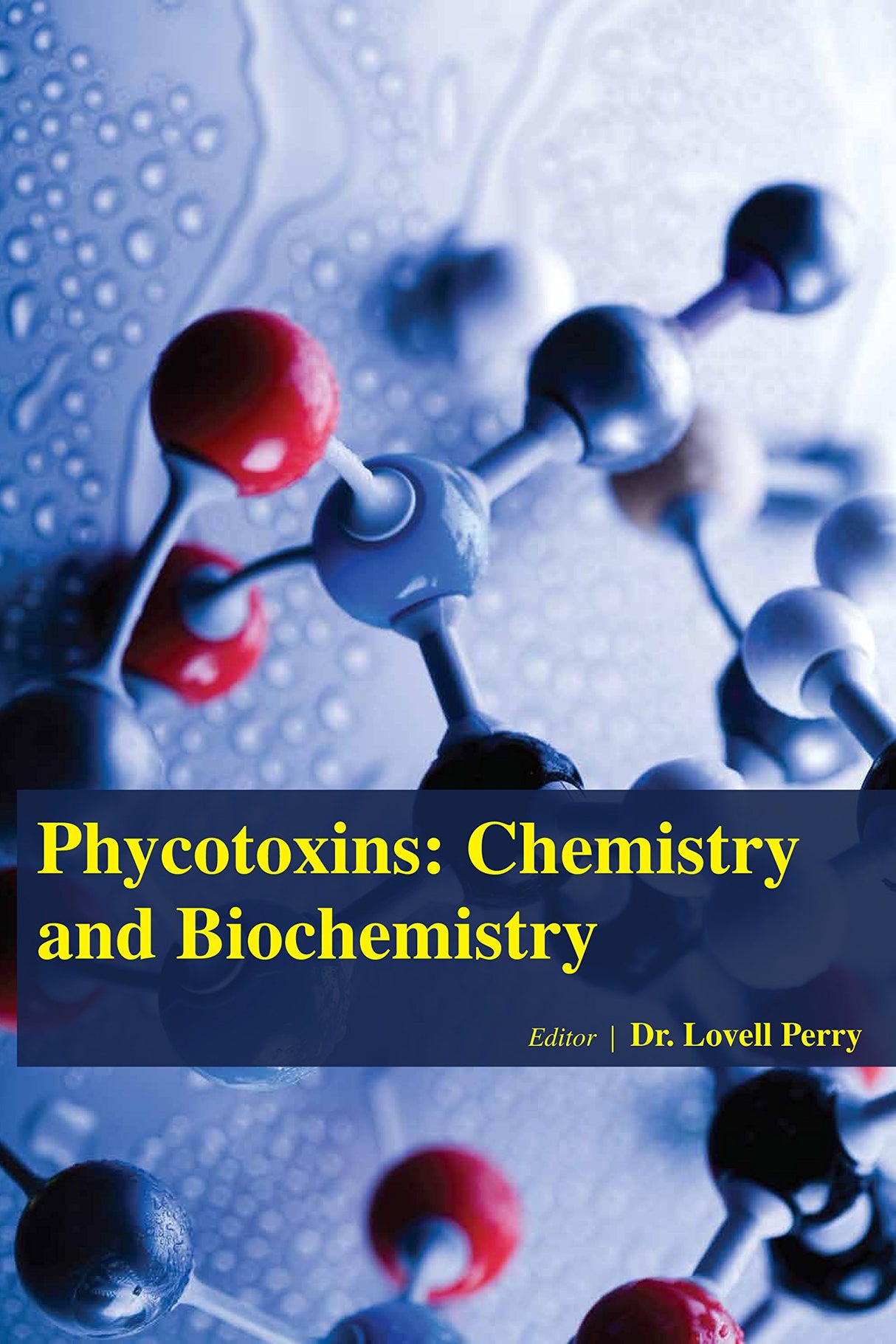 PHYCOTOXINS: CHEMISTRY AND BIOCHEMISTRY - Retail Maharaj