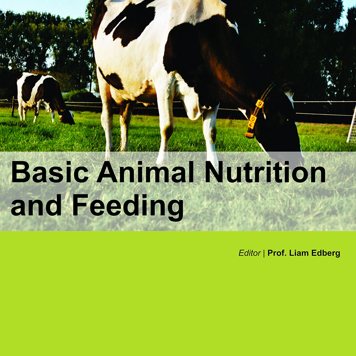 BASIC ANIMAL NUTRITION AND FEEDING