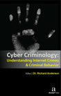 CYBER CRIMINOLOGY: UNDERSTANDING INTERNET CRIMES AND CRIMINAL BEHAVIOR - Retail Maharaj