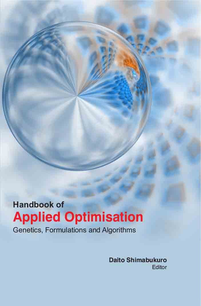 HANDBOOK OF APPLIED OPTIMISATION : GENETICS , FORMULATIONS AND ALGORITHMS - Retail Maharaj