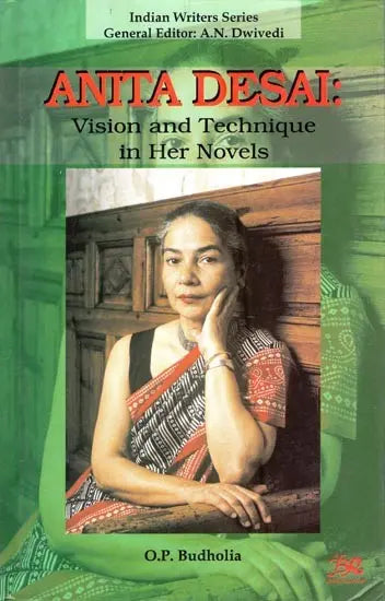 Anita Desai- Vision and Technique in Her Novels - Retail Maharaj
