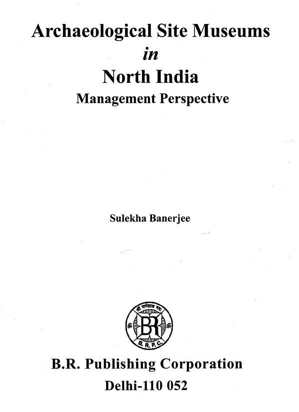 Archaeological Site Museums in North India - Retail Maharaj