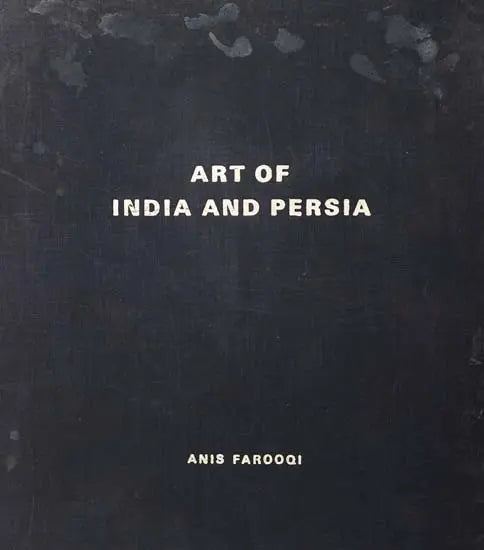 Art of India and Persia (An Old and Rare Book) - Retail Maharaj