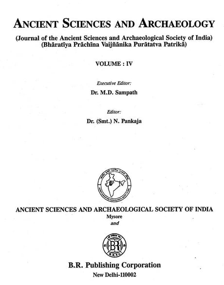 Ancient Sciences and Archaeology- Journal of the Ancient Sciences & Archaeological Society of India Volume- IV - Retail Maharaj