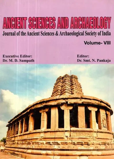 Ancient Sciences and Archaeology- Journal of the Ancient Sciences & Archaeological Society of India Volume- VIII - Retail Maharaj