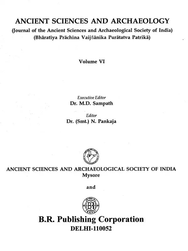 Ancient Sciences and Archaeology- Journal of the Ancient Sciences & Archaeological Society of India Volume- VI - Retail Maharaj