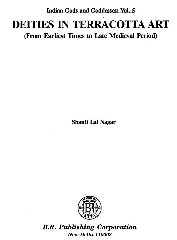Deities in Terracotta Art (From Earliest Times to Late Medieval Period) - Retail Maharaj