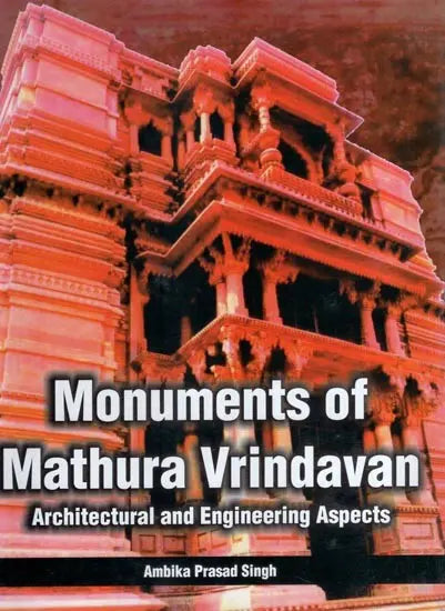 Monuments of Mathura Vrindavan- Architectural and Engineering Aspects - Retail Maharaj