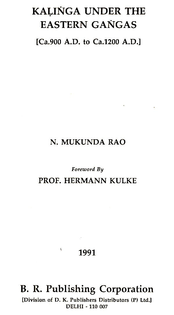 Kalinga Under The Eastern Gangas (Ca. 900 A.D.- 1200 A.D.) - Retail Maharaj