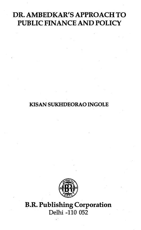 Dr. Ambedkar's Approach to Public Finance and Policy - Retail Maharaj