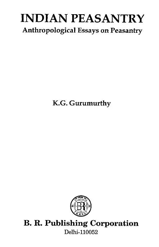Indian Peasantry: Anthropological Essays on Peasantry - Retail Maharaj