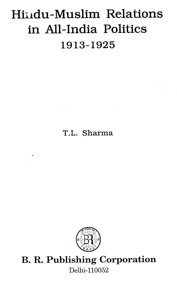 Hindu-Muslim Relations in All-India Politics 1913-1925 - Retail Maharaj