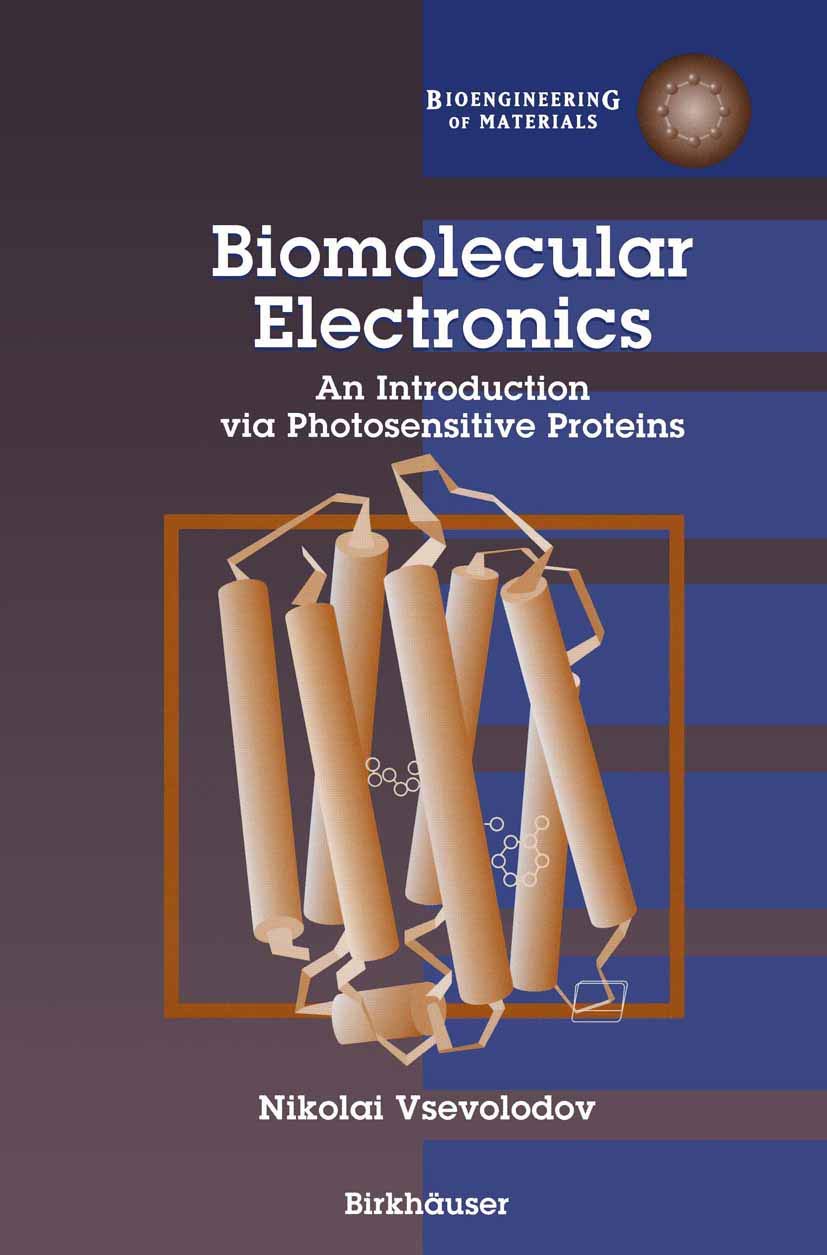 Biomolecular Electronics: An Introduction via Photosensitive Proteins (Bioengineering of Materials) - Retail Maharaj