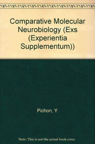 Comparative Molecular Neurobiology (EXS (EXPERIENTIA SUPPLEMENTUM)) - Retail Maharaj