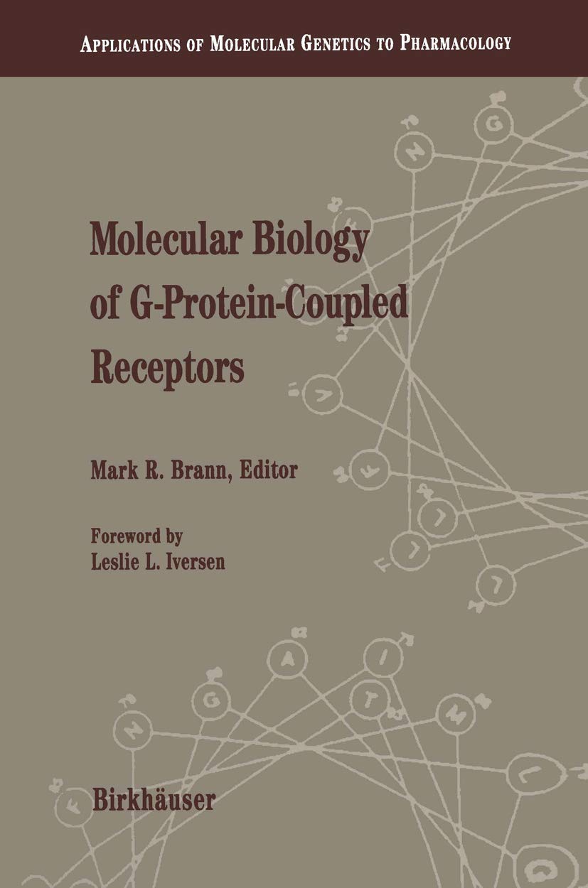 Molecular Biology of G-Protein-Coupled Receptors: Applications of Molecular Genetics to Pharmacology - Retail Maharaj