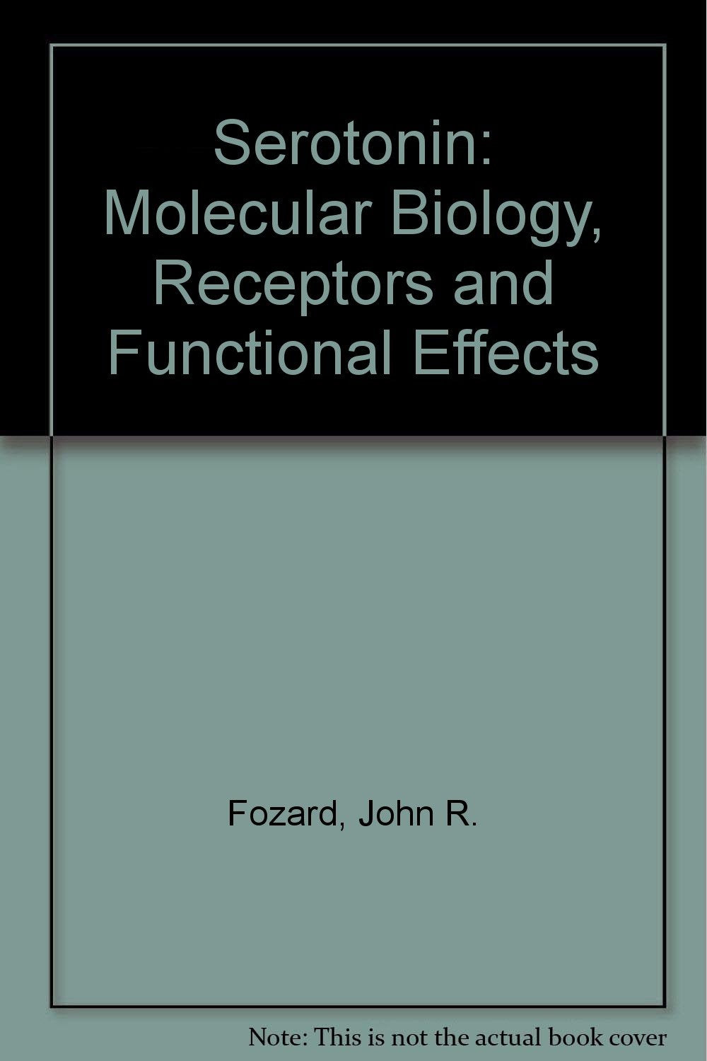 Serotonin: Molecular Biology, Receptors and Functional Effects - Retail Maharaj