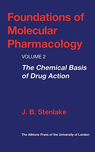 The Chemical Basis of Drug Action (v.2) (Foundations of Molecular Pharmacology) - Retail Maharaj