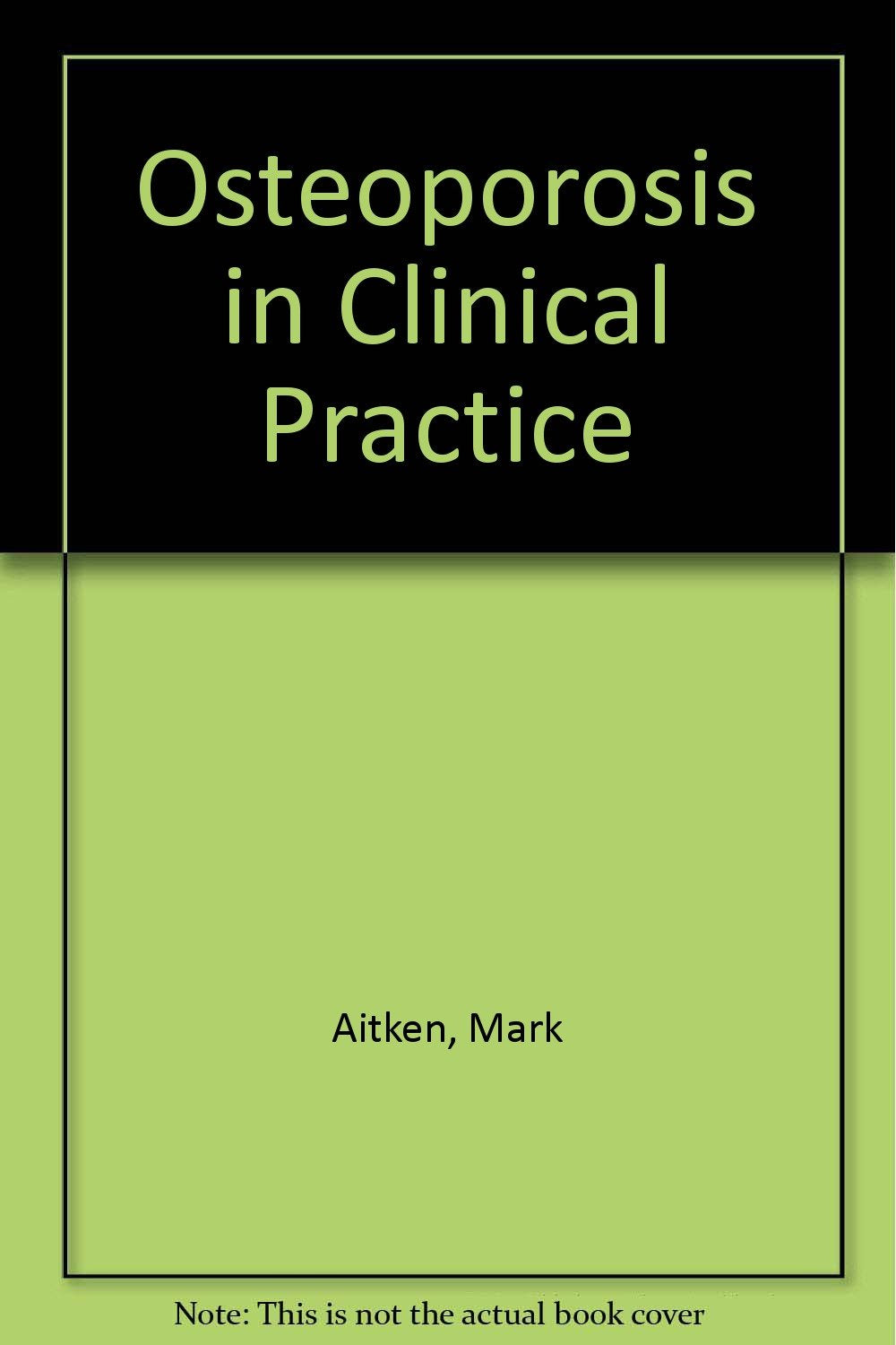 Osteoporosis in Clinical Practice - Retail Maharaj