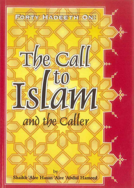 Forty Hadeeth on: The Call To Islam And The Caller - Retail Maharaj