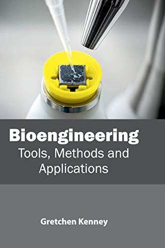 Bioengineering: Tools, Methods and Applications - Retail Maharaj
