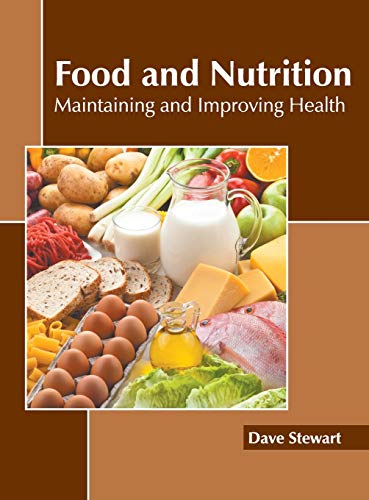 Food and Nutrition: Maintaining and Improving Health - Retail Maharaj