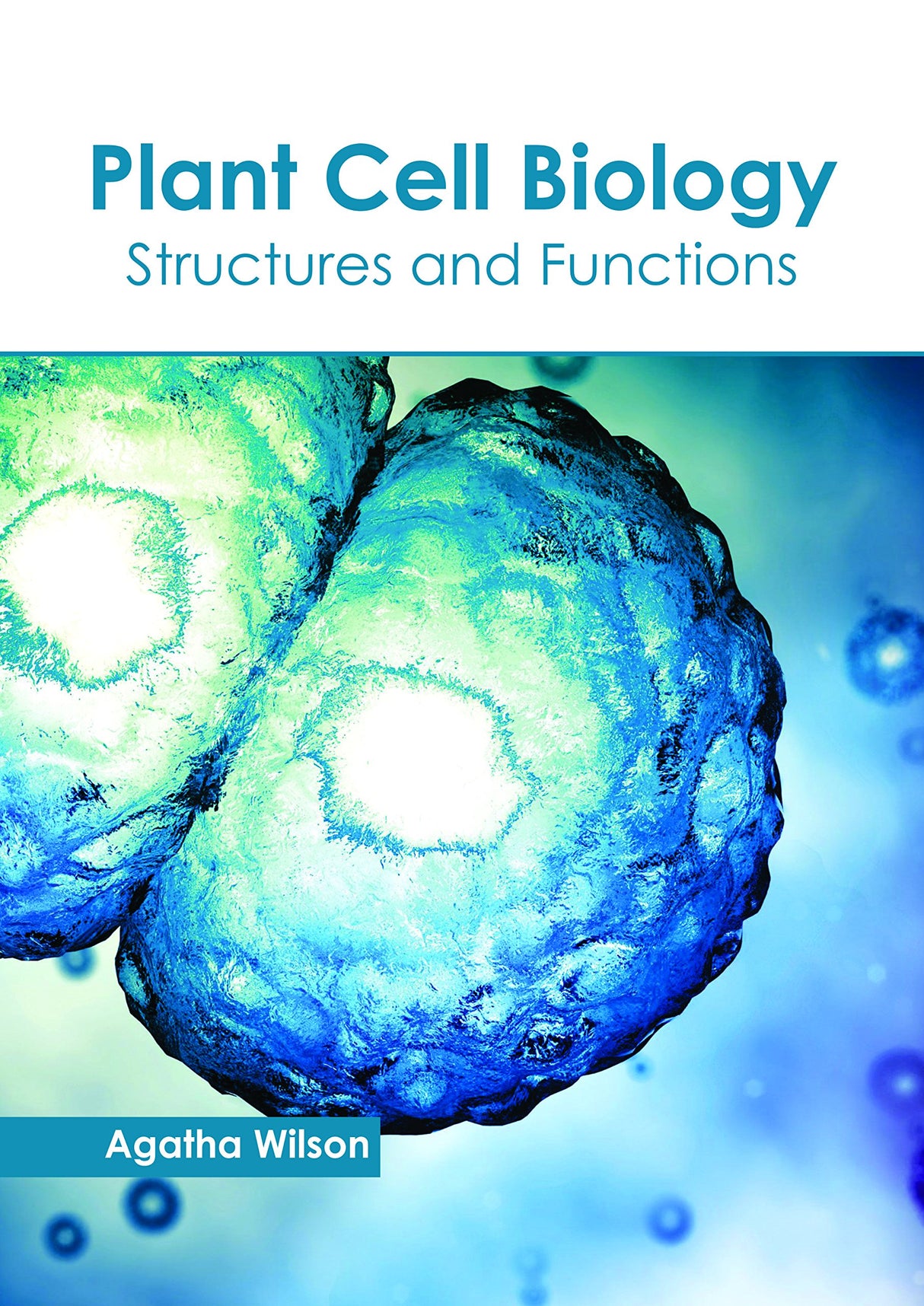 Plant Cell Biology: Structures and Functions - Retail Maharaj