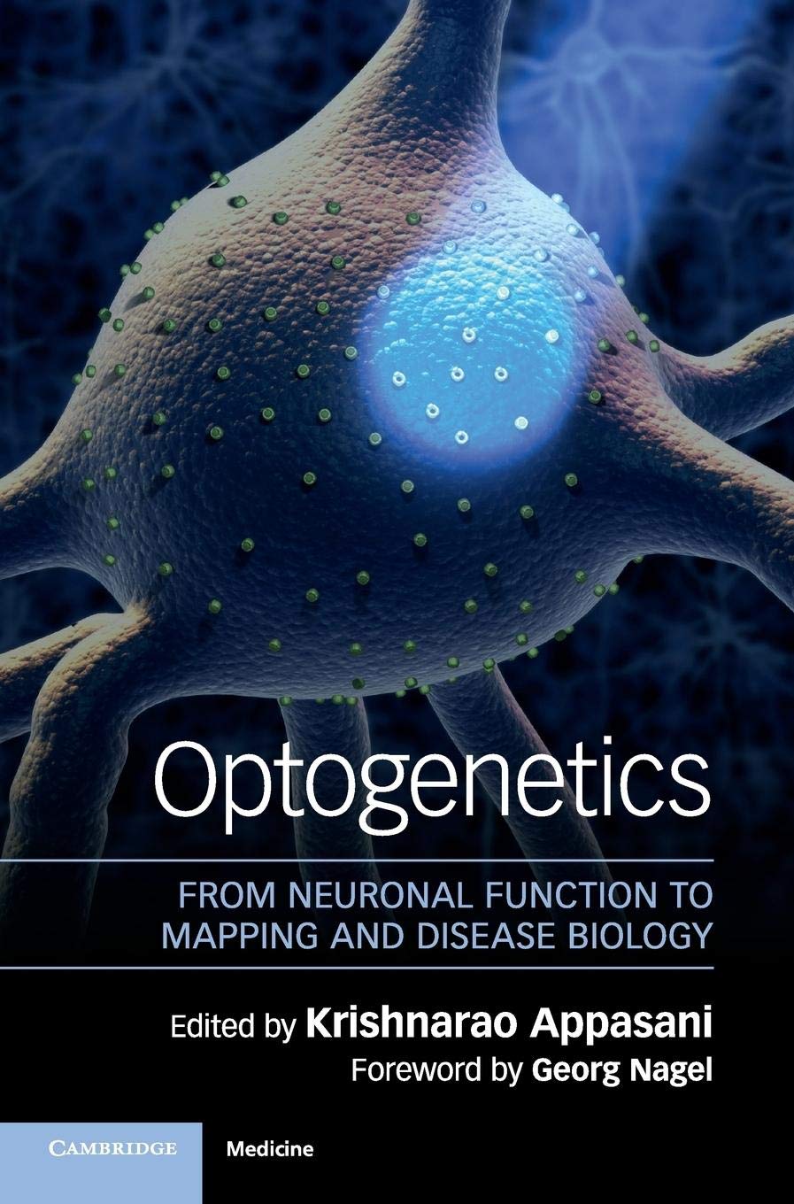 Optogenetics: From Neuronal Function to Mapping and Disease Biology - Retail Maharaj