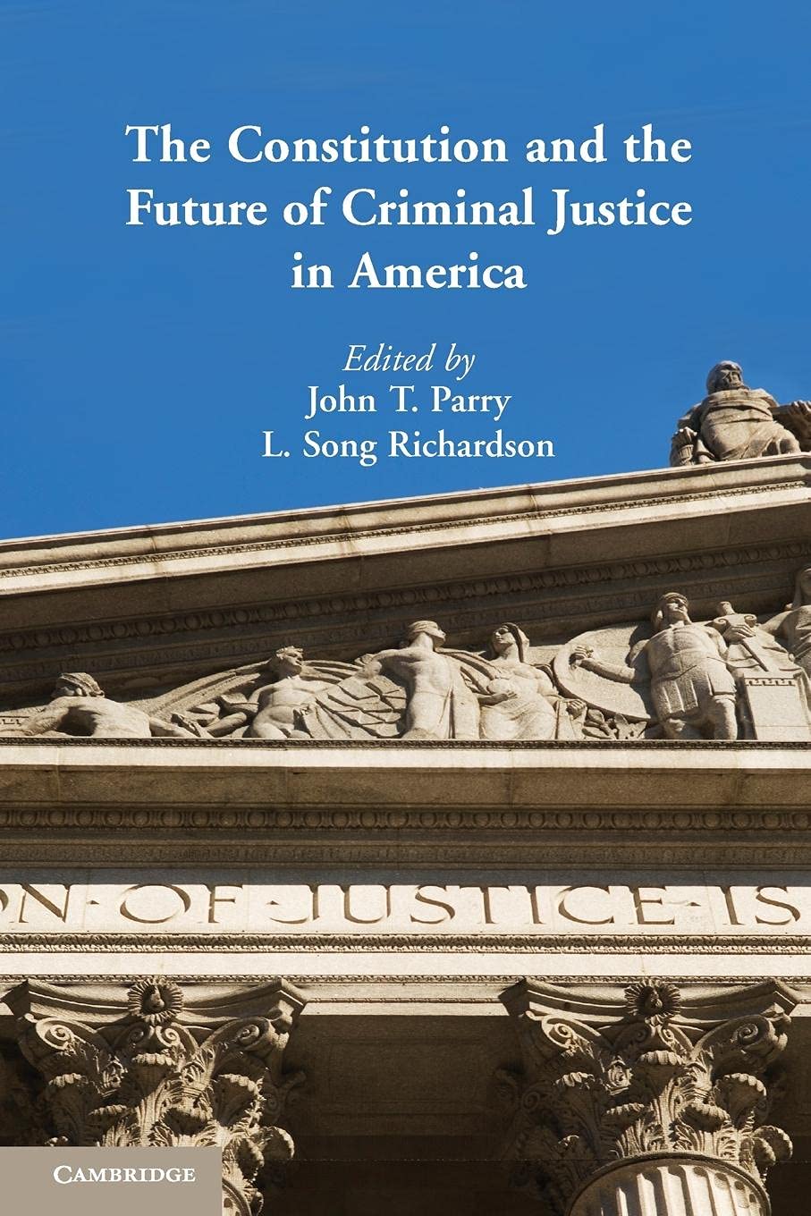 The Constitution and the Future of Criminal Justice in America - Retail Maharaj
