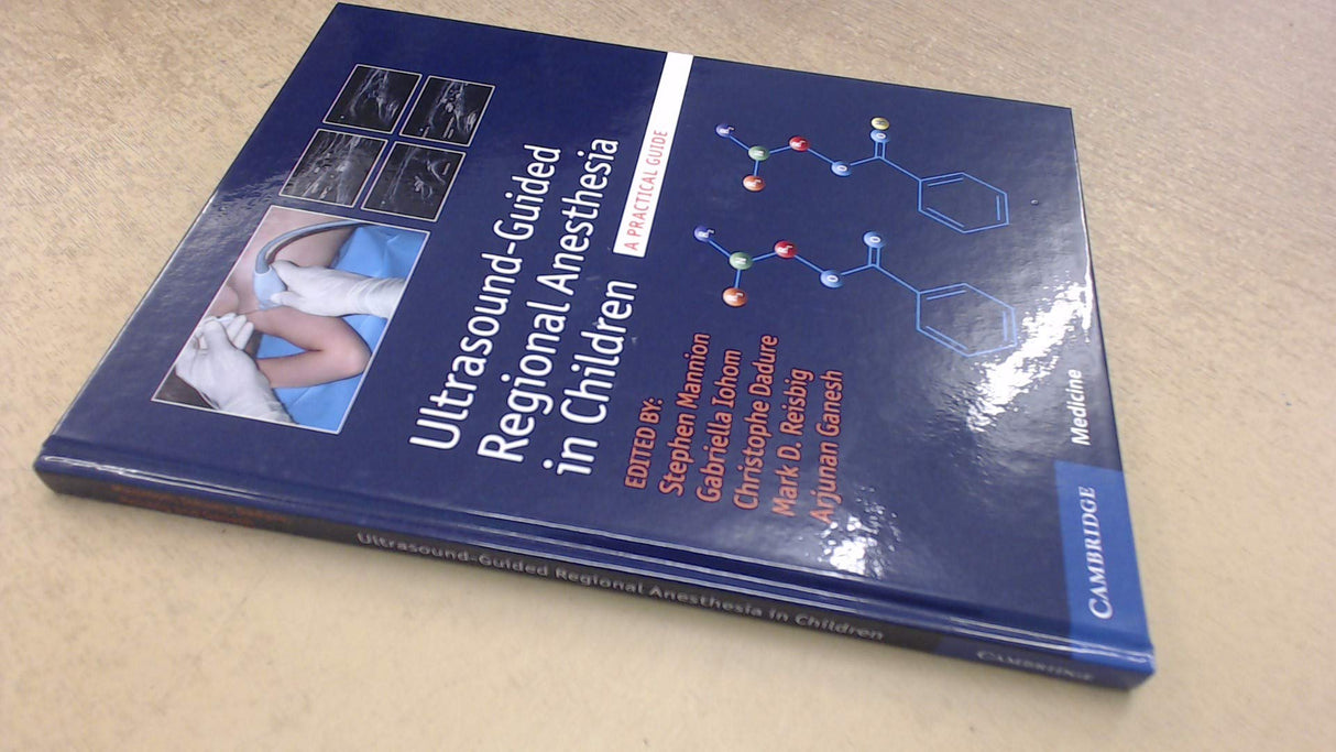 Ultrasound-Guided Regional Anesthesia in Children: A Practical Guide - Retail Maharaj