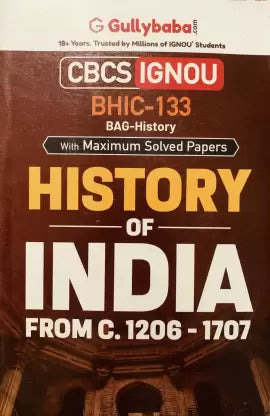 CBCS BHIC-133 History Of India : From C. 1206 - 1707 Solved Papers - Retail Maharaj