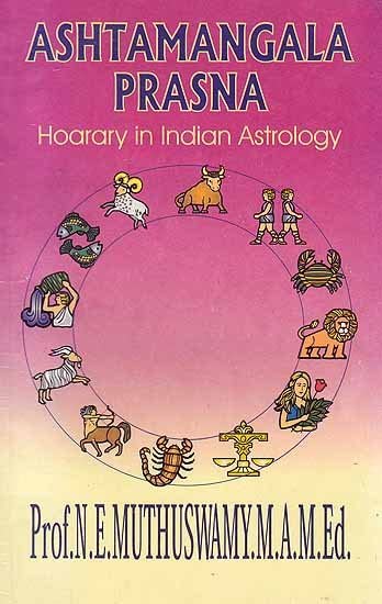 ASHTAMANGALA PRASNA - Horary In Indian Astrology by Prof. N.E. Muthuswamy - Retail Maharaj