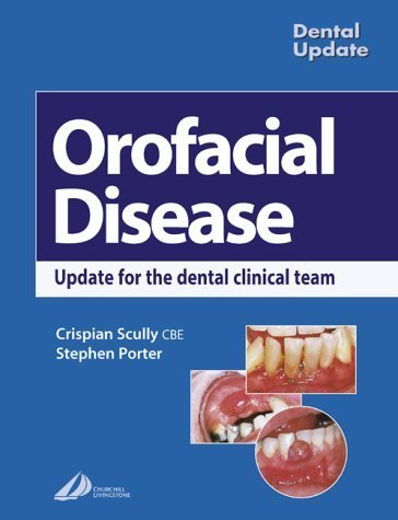 Oral Facial Disease: A Guide for the Dental Clinical Team (Dental Update) - Retail Maharaj