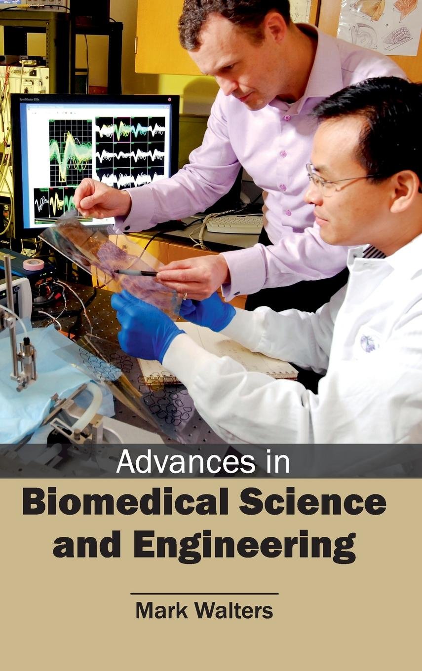 Advances in Biomedical Science and Engineering - Retail Maharaj