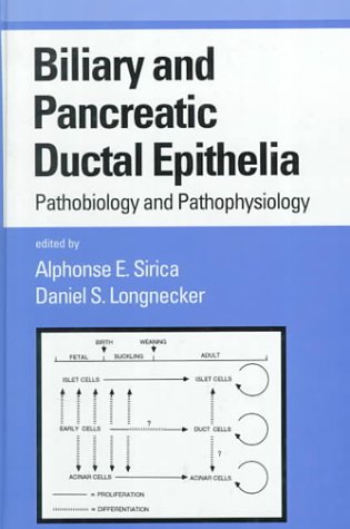 Biliary and Pancreatic Ductal Epithelia: Pathobiology and Pathophysiology: 3 (Gastroenterology and Hepatology) - Retail Maharaj