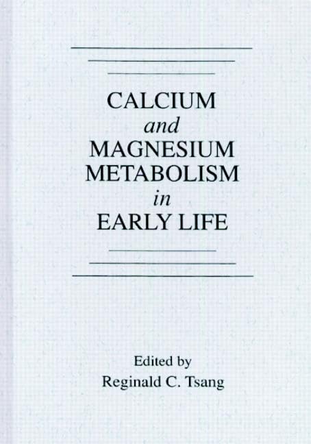 Calcium and Magnesium Metabolism in Early Life - Retail Maharaj