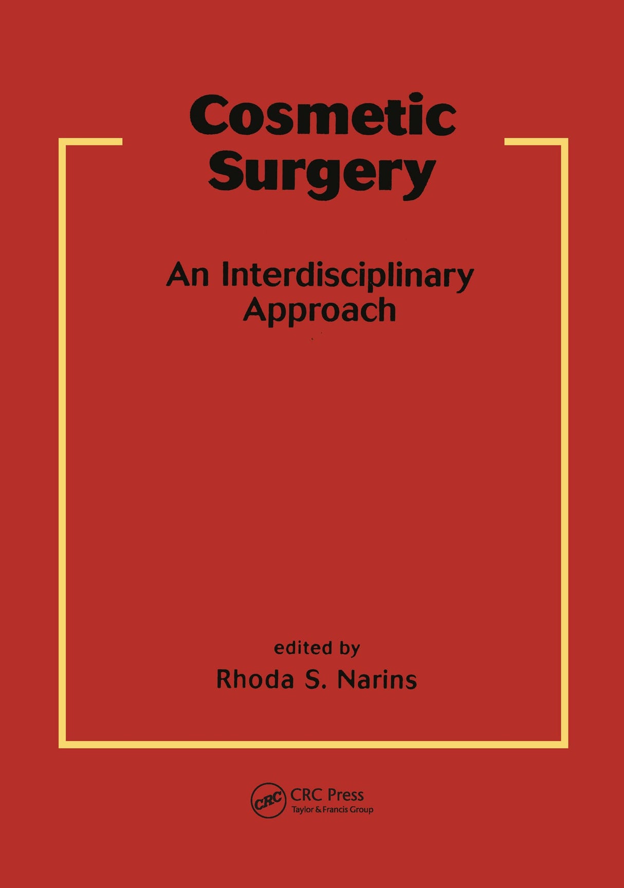 Cosmetic Surgery: An Interdisciplinary Approach (Basic and Clinical Dermatology) - Retail Maharaj