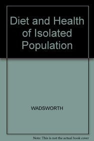 Diet & Health Of Isolated Populations - Retail Maharaj
