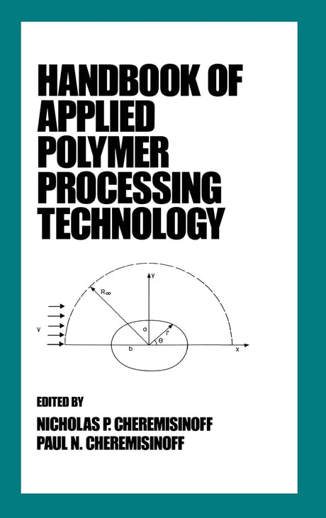 Handbook of Applied Polymer Processing Technology: 31 (Plastics Engineering) - Retail Maharaj