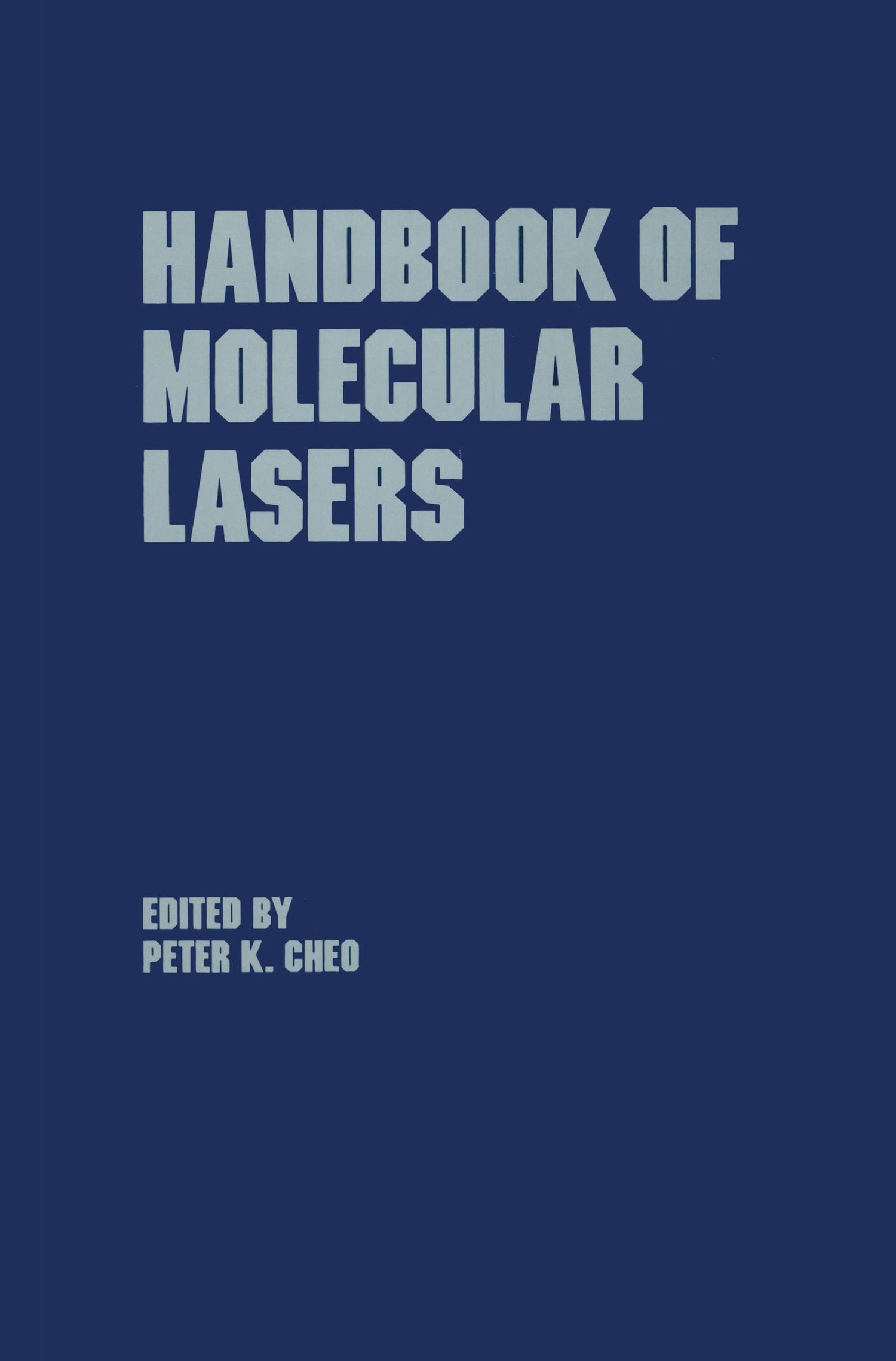 Handbook of Molecular Lasers: 14 (Optical Science and Engineering) - Retail Maharaj