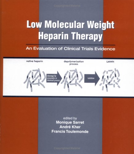 Low Molecular Weight Heparin Therapy: An Evaluation of Clinical Trials Evidence - Retail Maharaj