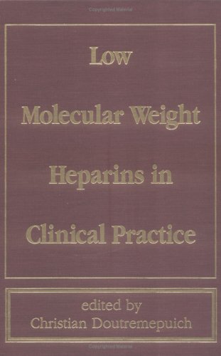 Low Molecular Weight Heparins in Clinical Practice - Retail Maharaj