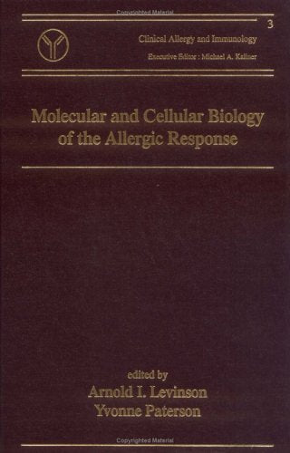 Molecular and Cellular Biology of the Allergic Response: 3 (Clinical Allergy and Immunology) - Retail Maharaj
