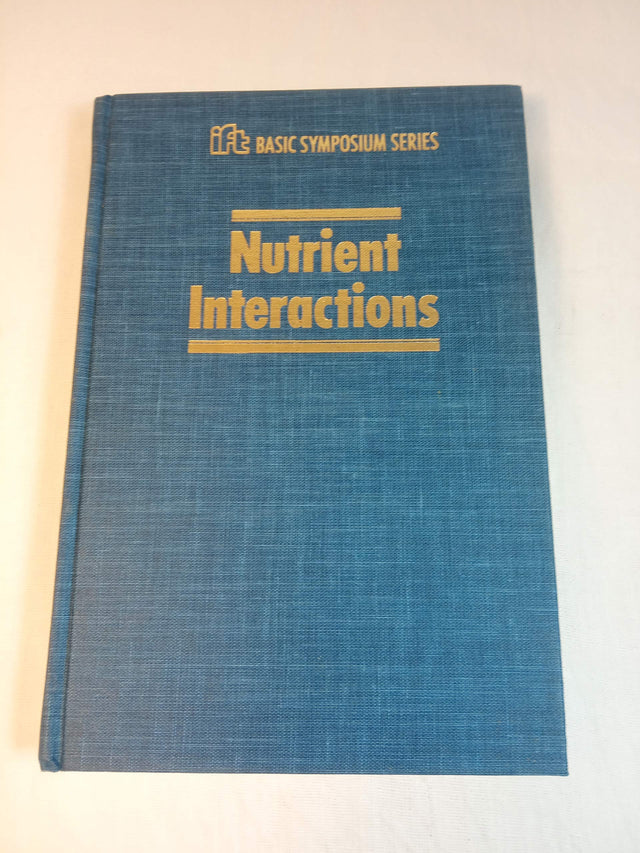 Nutrient Interactions (Ift Basic Symposium) - Retail Maharaj