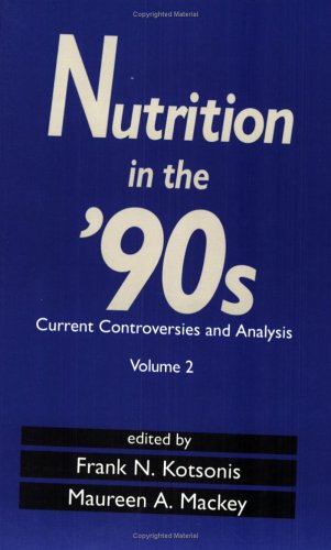 Nutrition in the 90's: Current Controversies and Analysis--Volume 2 - Retail Maharaj