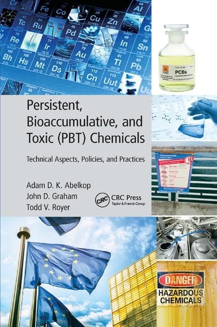 Persistent, Bioaccumulative, and Toxic (PBT) Chemicals: Technical Aspects, Policies, and Practices - Retail Maharaj